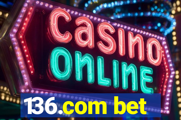136.com bet